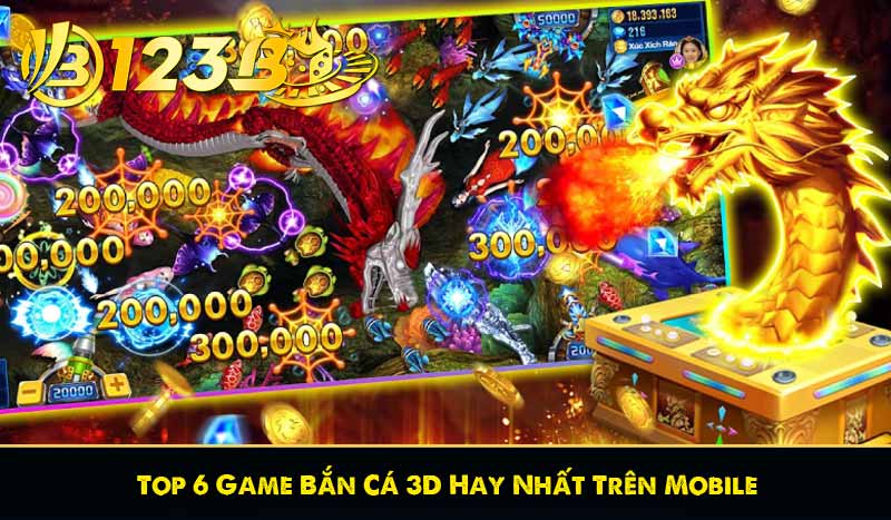 Top 6 Game Bắn Cá 3D Hay Nhất Trên Mobile