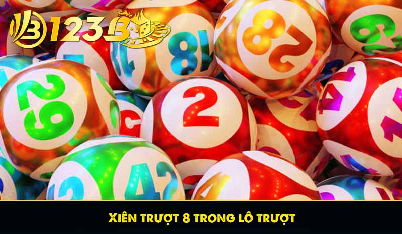 Xiên trượt 8 trong lô trượt